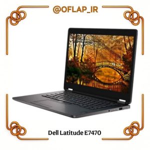 لپتاپ استوک Dell Latitude E7470 نسل 6 i5 رم 8 حافظه 256ssd گارانتی + کیف